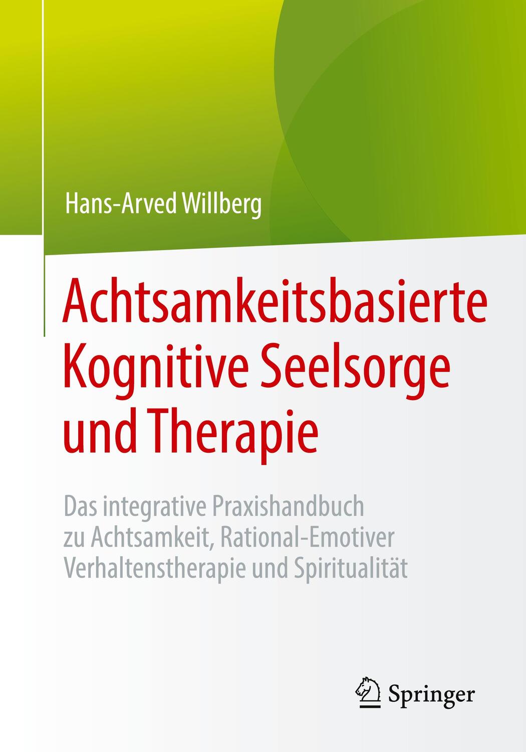 Cover: 9783662594698 | Achtsamkeitsbasierte Kognitive Seelsorge und Therapie | Willberg
