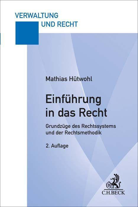 Cover: 9783406788710 | Einführung in das Recht | Mathias Hütwohl | Taschenbuch | Deutsch
