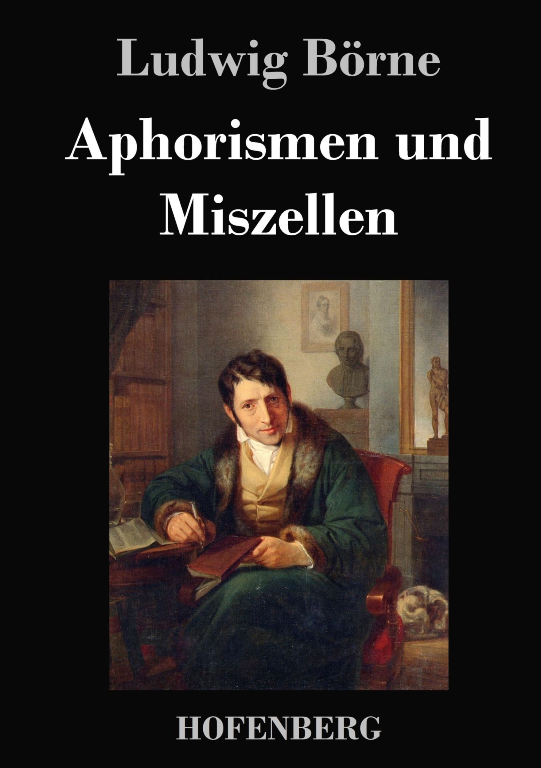 Cover: 9783843048675 | Aphorismen und Miszellen | Ludwig Börne | Buch | 108 S. | Deutsch