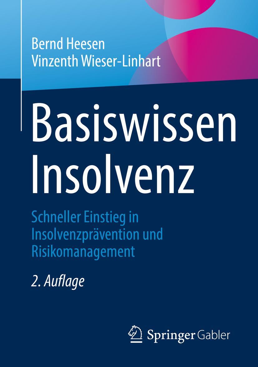 Cover: 9783658347130 | Basiswissen Insolvenz | Bernd Heesen (u. a.) | Taschenbuch | xiv