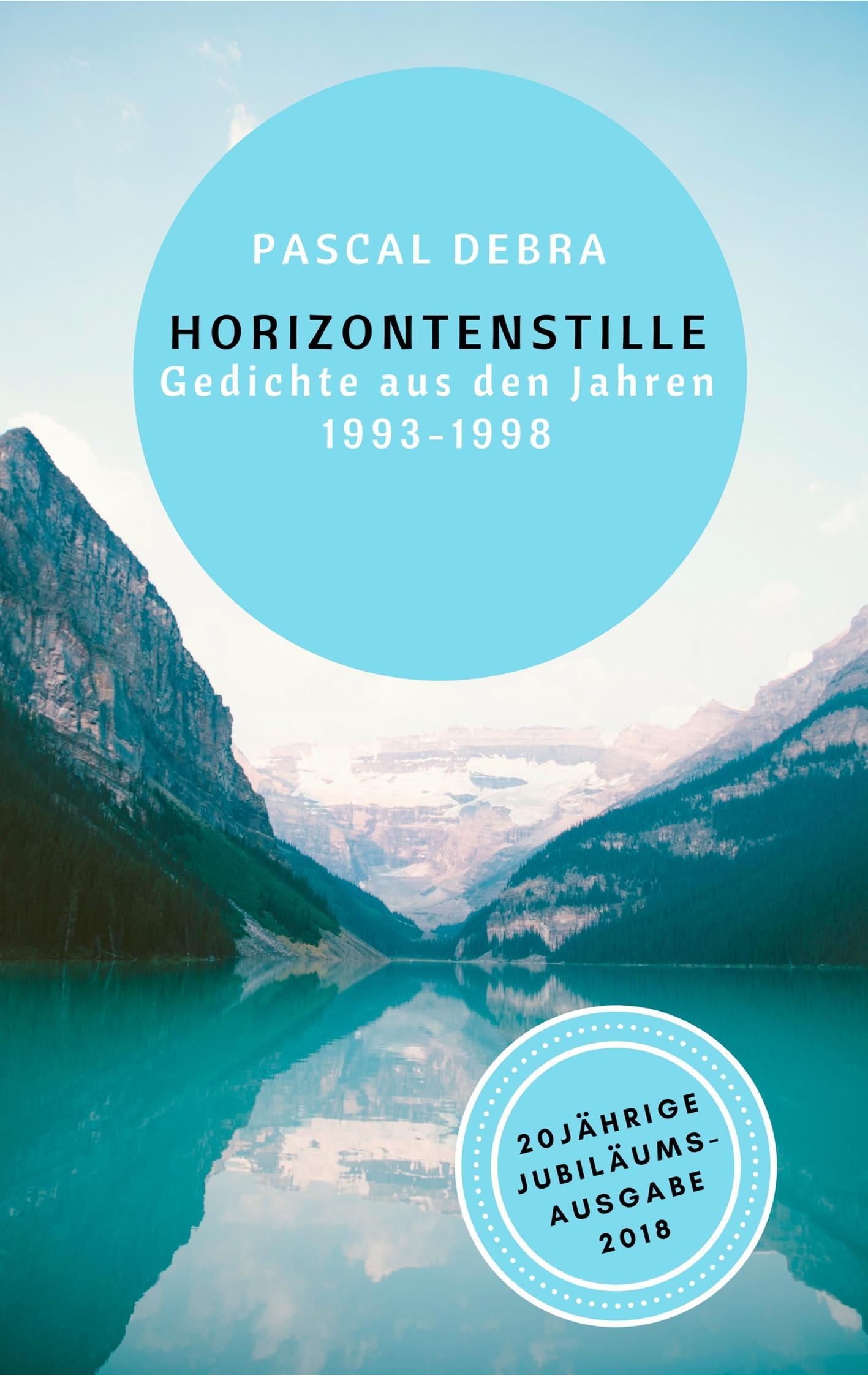 Cover: 9783746077475 | Horizontenstille | Gedichte aus den Jahren 1993-1998 | Pascal Debra