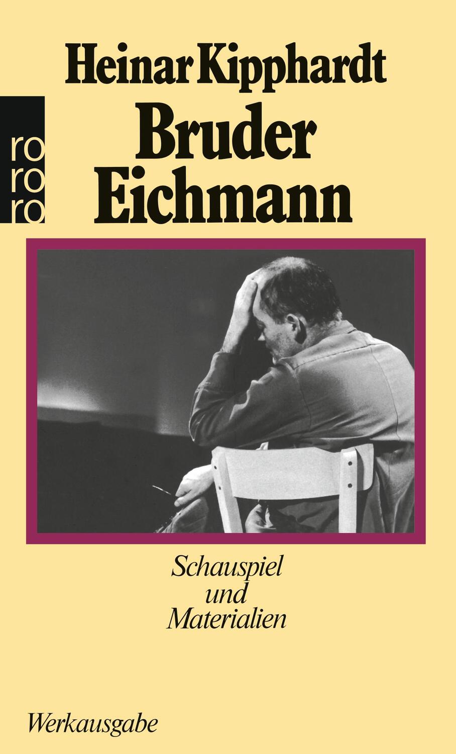 Cover: 9783499157165 | Bruder Eichmann | Schauspiel und Materialien, (Werkausgabe) | Buch