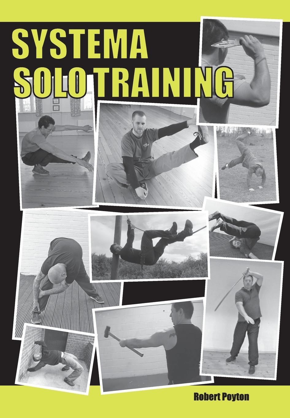 Cover: 9780995645431 | Systema Solo Training | Robert Poyton | Taschenbuch | Paperback | 2017