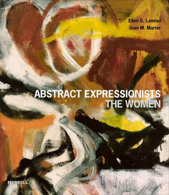 Cover: 9781858947037 | Abstract Expressionists: The Women | Ellen G. Landau (u. a.) | Buch