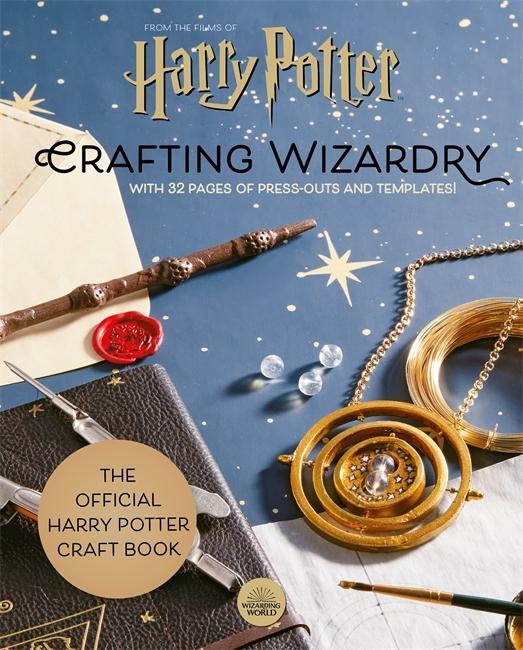 Cover: 9781800780323 | Harry Potter: Crafting Wizardry | Buch | Gebunden | Englisch | 2021