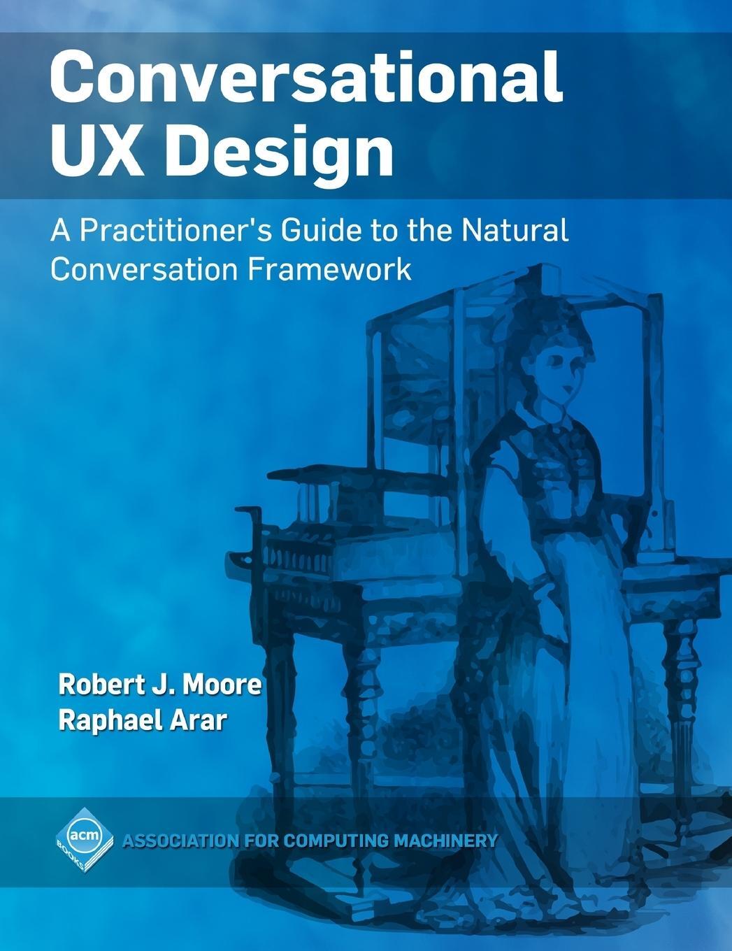 Cover: 9781450363013 | Conversational UX Design | Robert J. Moore (u. a.) | Buch | Englisch