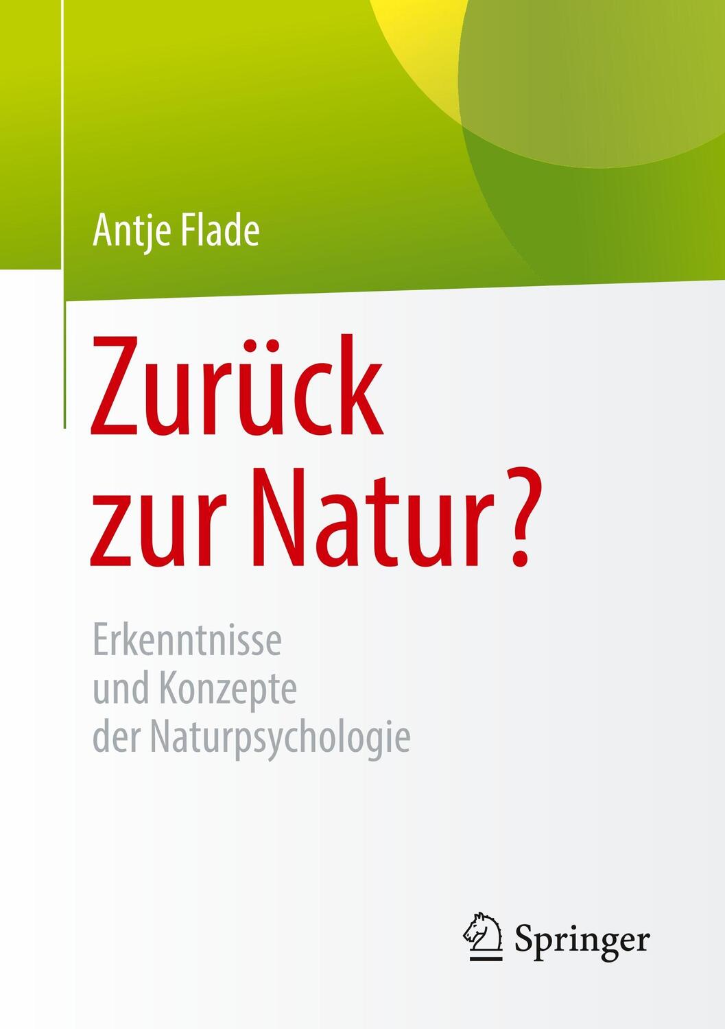 Cover: 9783658211219 | Zurück zur Natur? | Erkenntnisse und Konzepte der Naturpsychologie