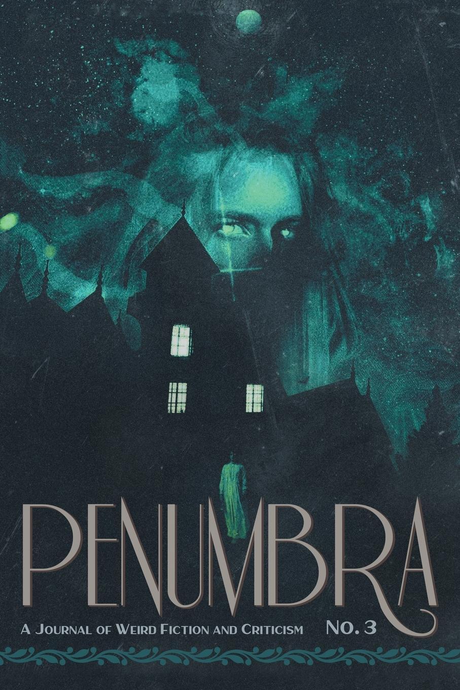 Cover: 9781614983897 | Penumbra No. 3 (2022) | A Journal of Weird Fiction and Criticism