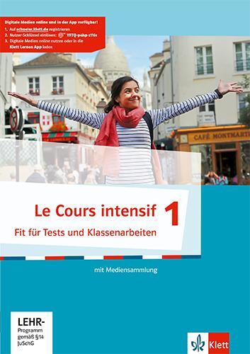 Cover: 9783125630048 | Le Cours intensif 1. Französisch als 3. Fremdsprache. Fit für Tests...