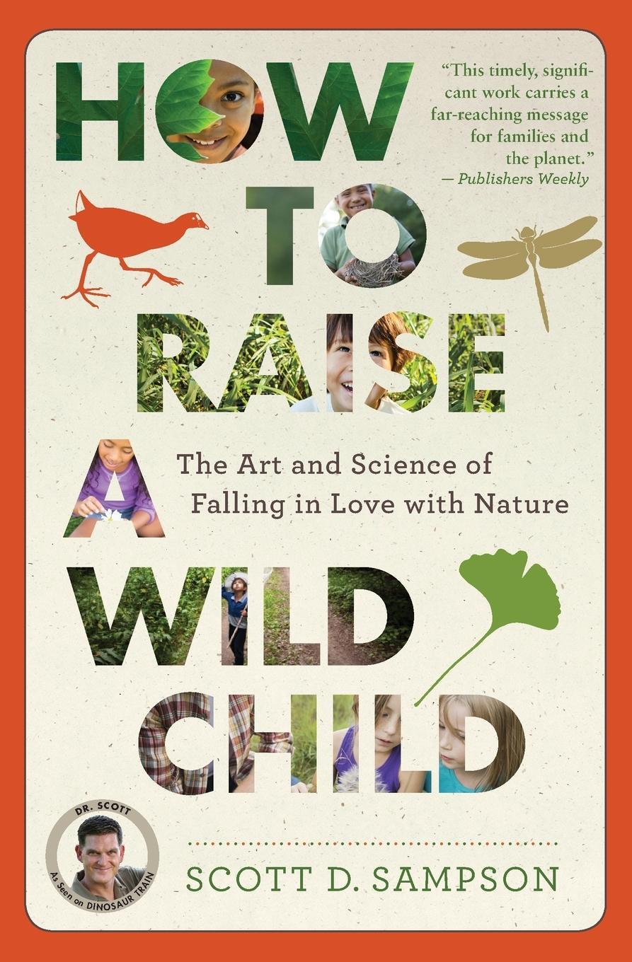 Cover: 9780544705296 | How to Raise a Wild Child | Scott D. Sampson | Taschenbuch | Trade PB