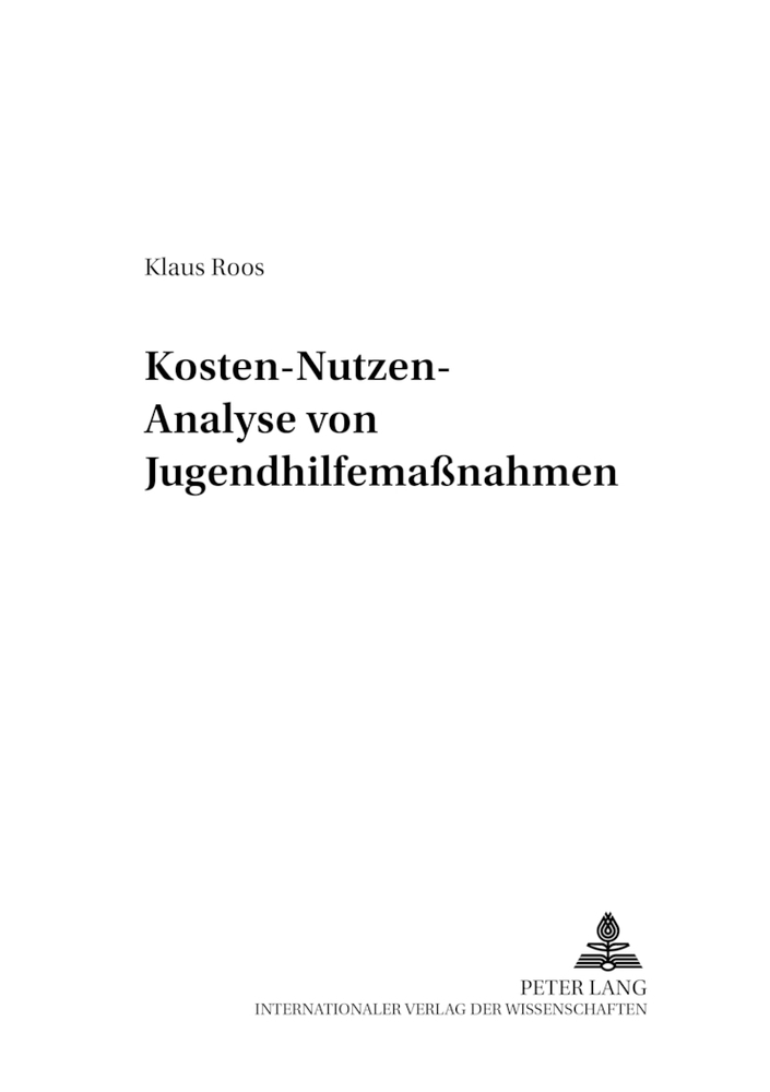 Cover: 9783631540459 | Kosten-Nutzen-Analyse von Jugendhilfemaßnahmen | Klaus Roos | Buch