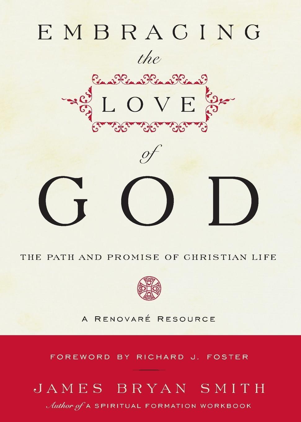 Cover: 9780061542695 | Embracing the Love of God | James B. Smith | Taschenbuch | Paperback