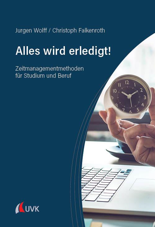 Cover: 9783381133116 | Alles wird erledigt! | Zeitmanagementmethoden für Studium und Beruf