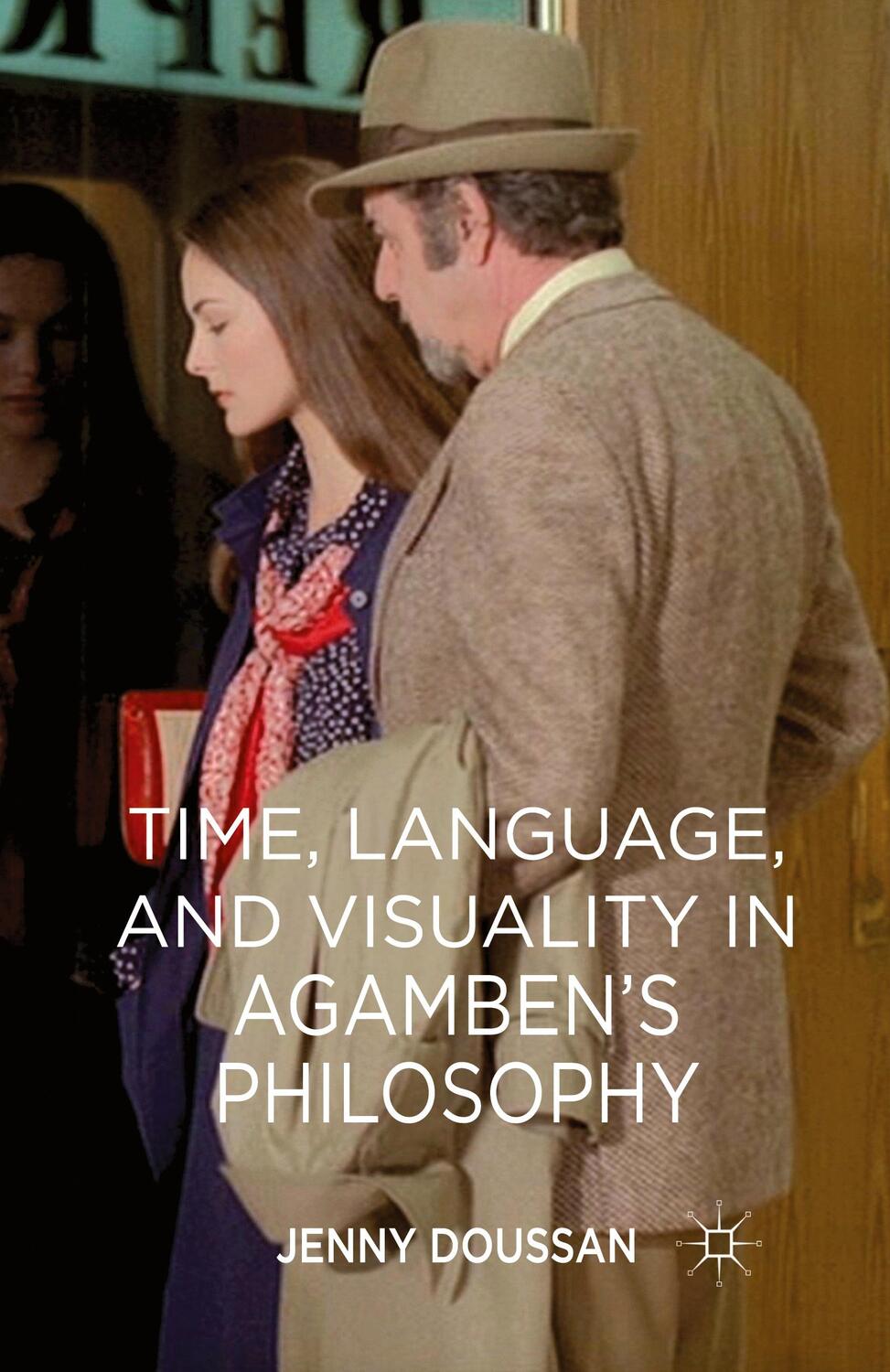 Cover: 9781349449231 | Time, Language, and Visuality in Agamben's Philosophy | J. Doussan
