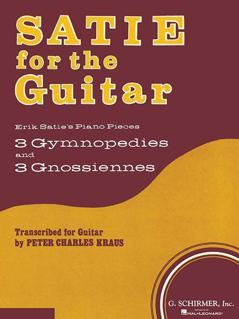 Cover: 73999644401 | Satie for the Guitar | Guitar Solo | E. Kraus | Taschenbuch | Buch