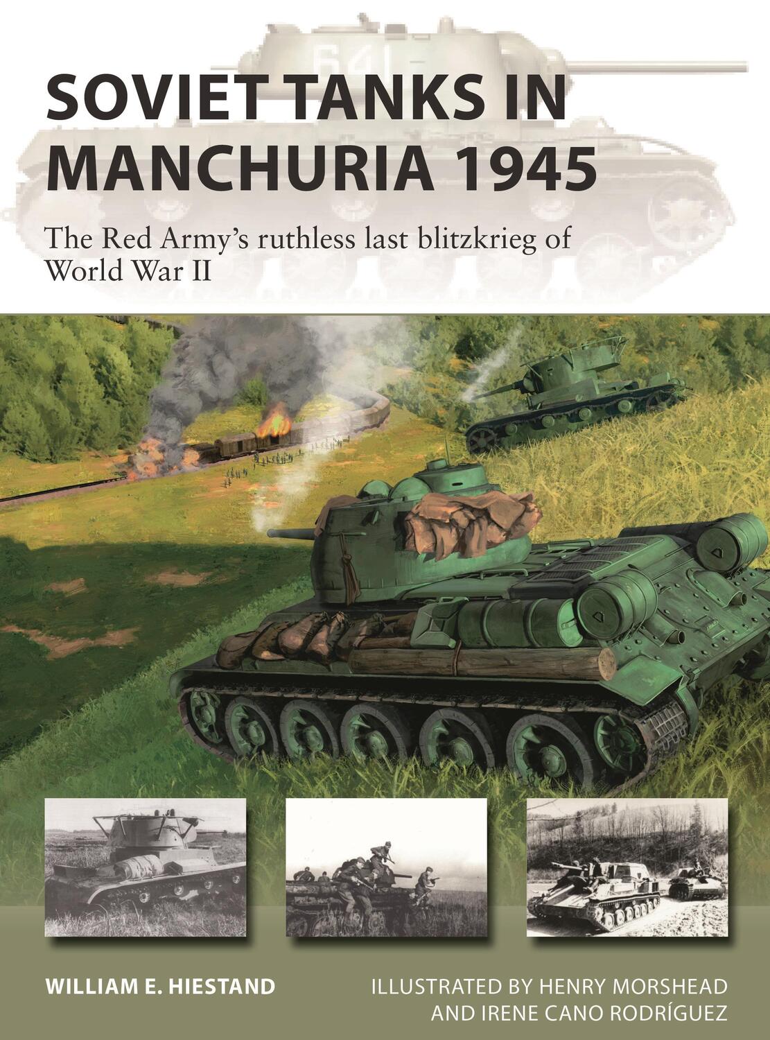 Cover: 9781472853721 | Soviet Tanks in Manchuria 1945 | William E. Hiestand | Taschenbuch
