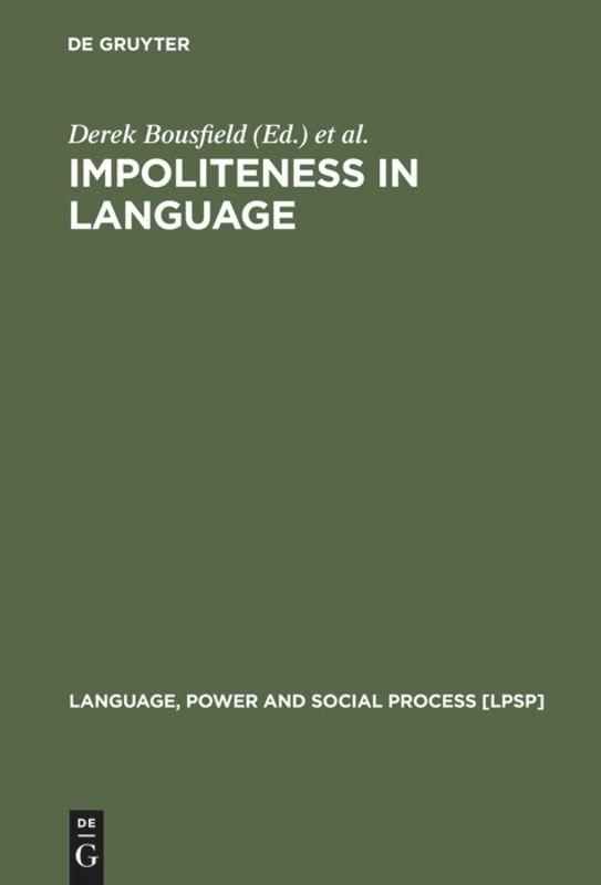 Cover: 9783110202670 | Impoliteness in Language | Miriam A. Locher (u. a.) | Buch | ISSN