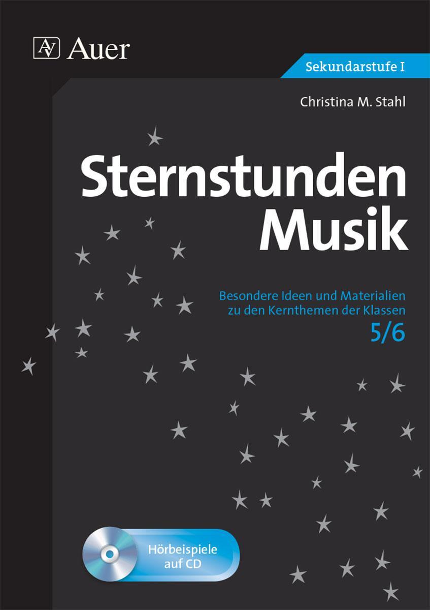 Cover: 9783403075776 | Sternstunden Musik 5-6 | Christina M. Stahl | Taschenbuch | Deutsch