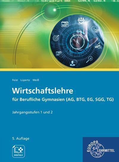 Cover: 9783758590221 | Wirtschaftslehre für Berufliche Gymnasien (AG, BTG, EG, SGG, TG)