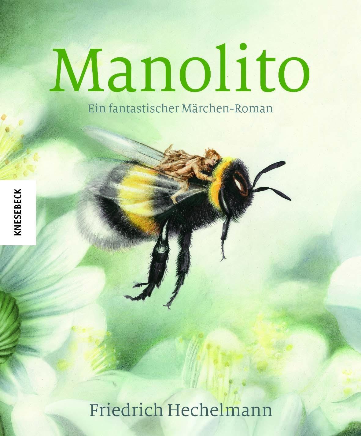 Cover: 9783957280602 | Manolito | Ein fantastischer Märchen-Roman | Friedrich Hechelmann
