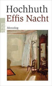 Cover: 9783499001277 | Effis Nacht | Monolog | Rolf Hochhuth | Taschenbuch | 112 S. | Deutsch