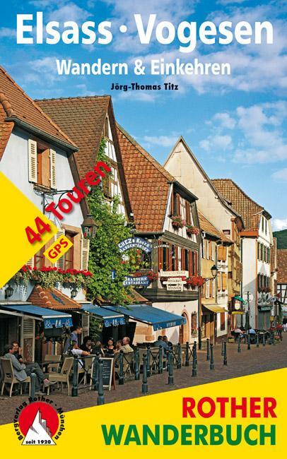 Cover: 9783763331376 | Elsass - Vogesen. Wandern &amp; Einkehren | 50 Touren. Mit GPS-Daten