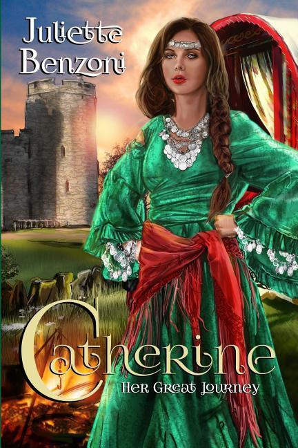 Cover: 9781845839567 | Catherine: Her Great Journey | Juliette Benzoni | Taschenbuch | 2017