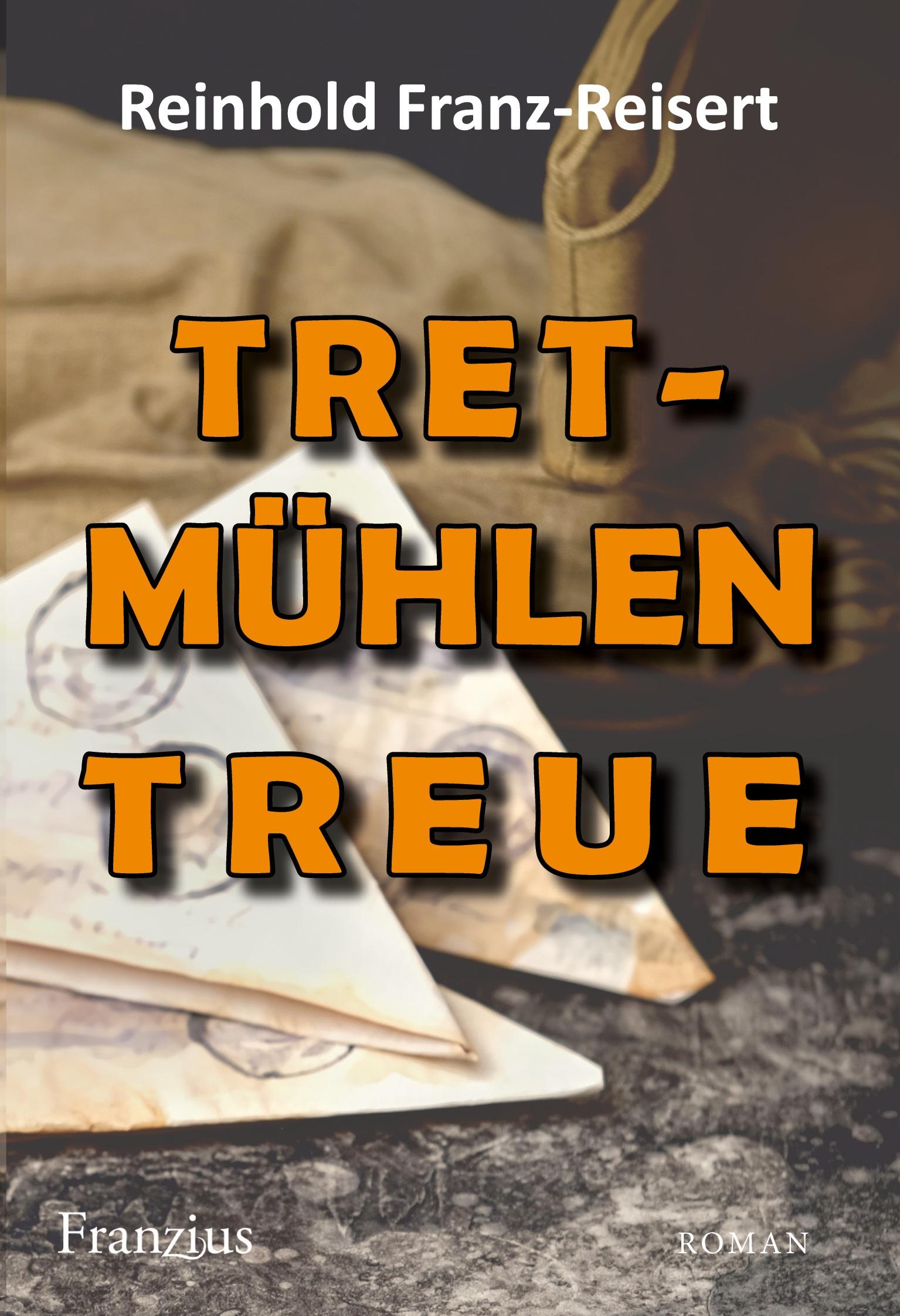 Cover: 9783960502449 | TRETmühlen Treue | Reinhold Franz-Reisert | Taschenbuch | 240 S.