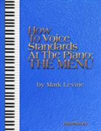 Cover: 9781883217808 | How to Voice Standards at the Piano - The Menu | Mark Levine | Buch