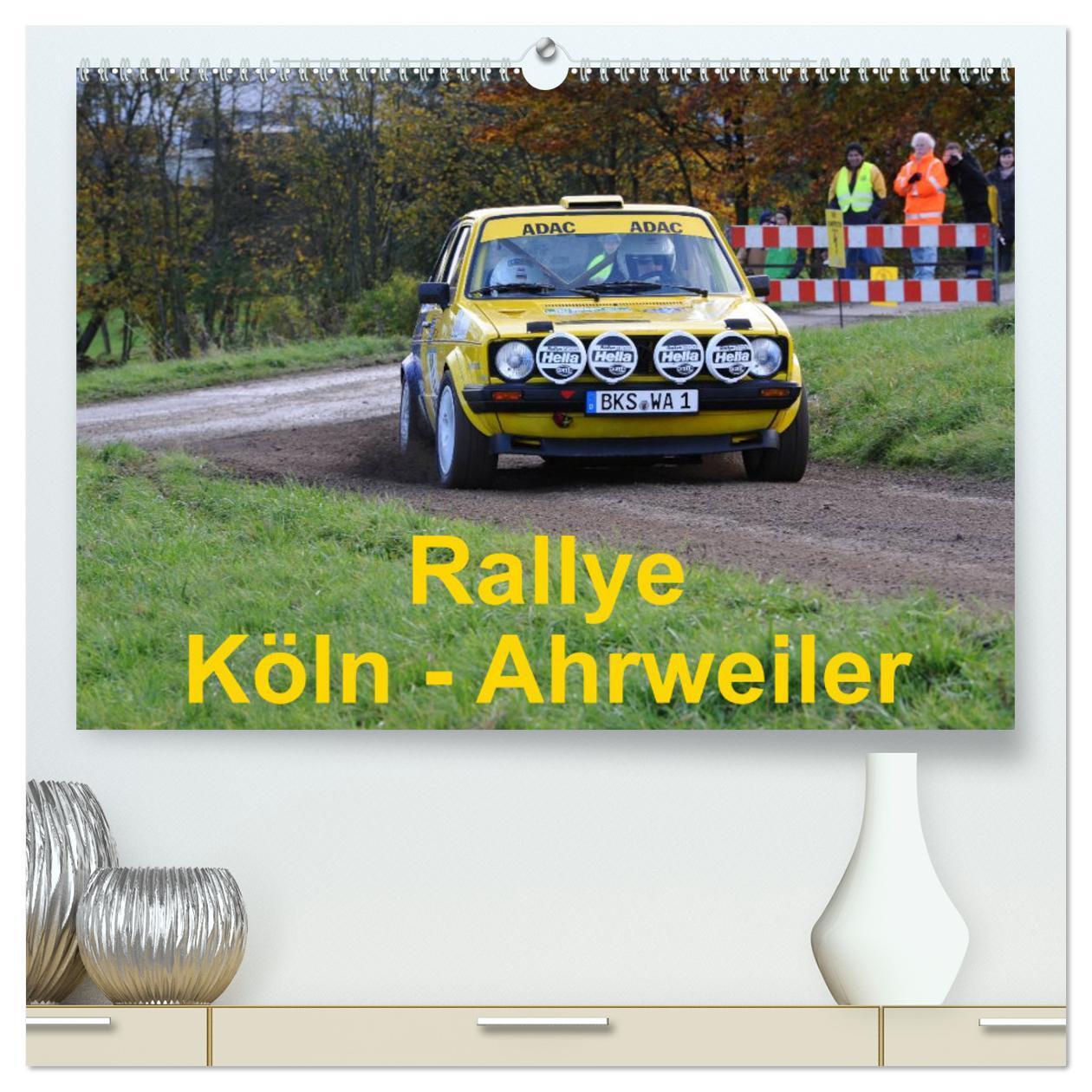 Cover: 9783383416712 | Rallye, Köln - Ahrweiler (hochwertiger Premium Wandkalender 2024...