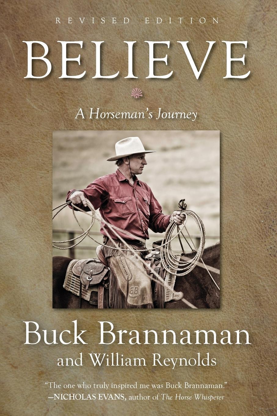 Cover: 9781493033386 | Believe | A Horseman's Journey | Buck Brannaman (u. a.) | Taschenbuch