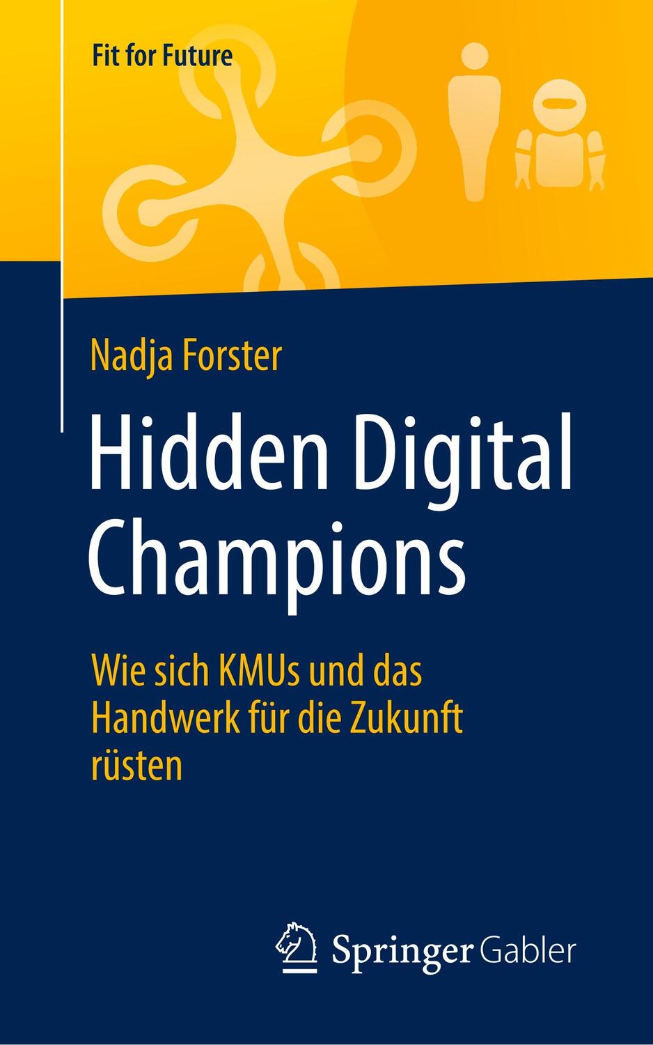 Cover: 9783658267230 | Hidden Digital Champions | Nadja Forster | Taschenbuch | Paperback