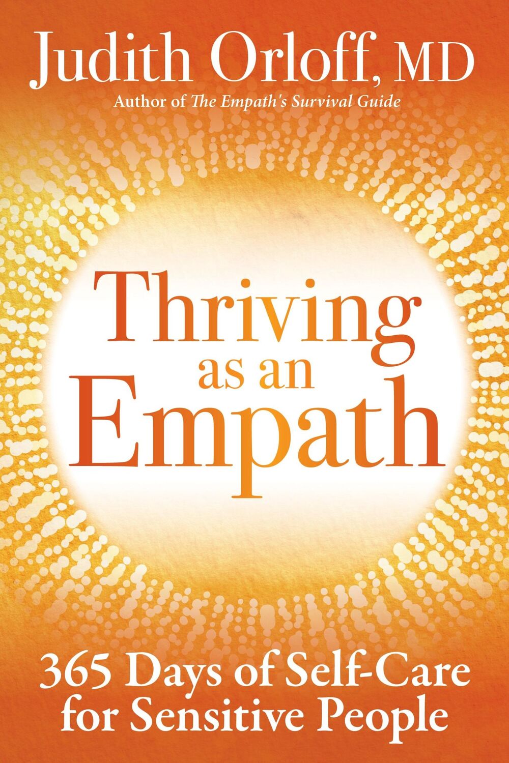 Cover: 9781683642916 | Thriving as an Empath | 365 Days of Self-Care for Sensitive People