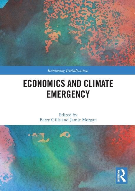 Cover: 9781032005676 | Economics and Climate Emergency | Barry Gills (u. a.) | Taschenbuch