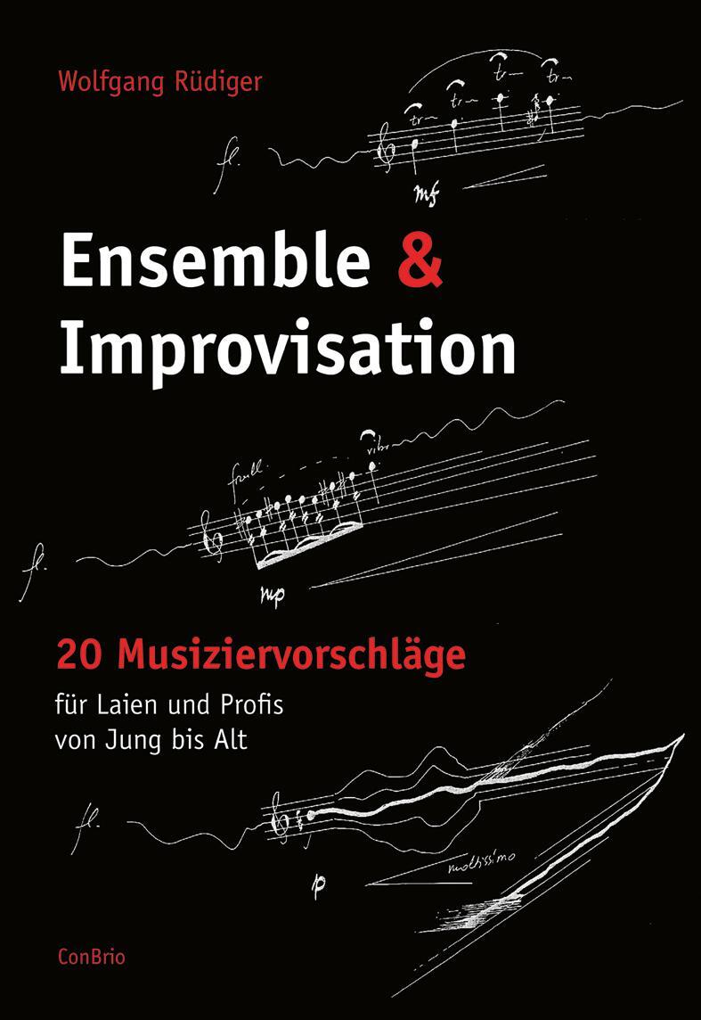 Cover: 9783940768544 | Ensemble & Improvisation | Wolfgang Rüdiger | Taschenbuch | Deutsch