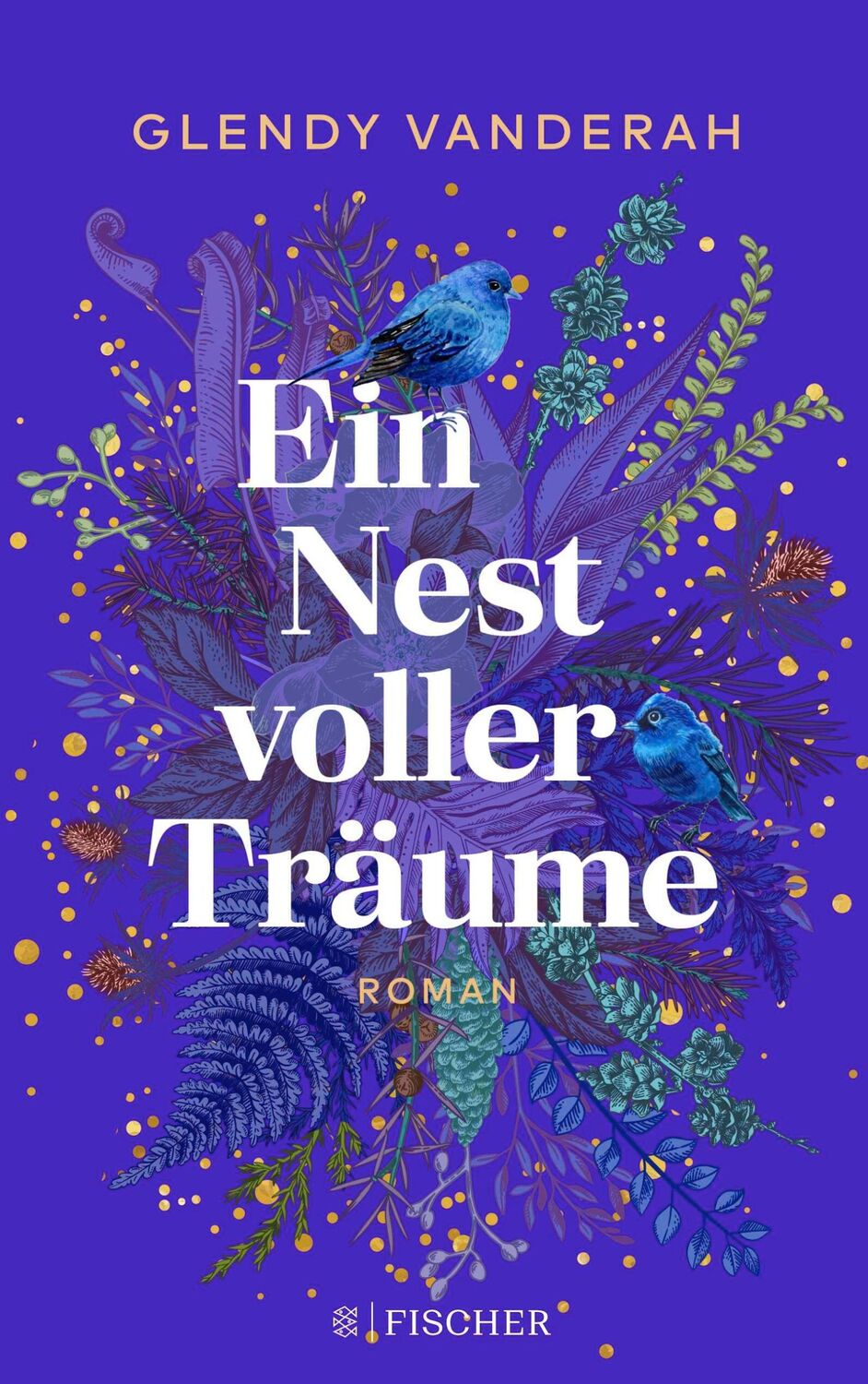 Cover: 9783596707256 | Ein Nest voller Träume | Roman | Glendy Vanderah | Taschenbuch | 2022