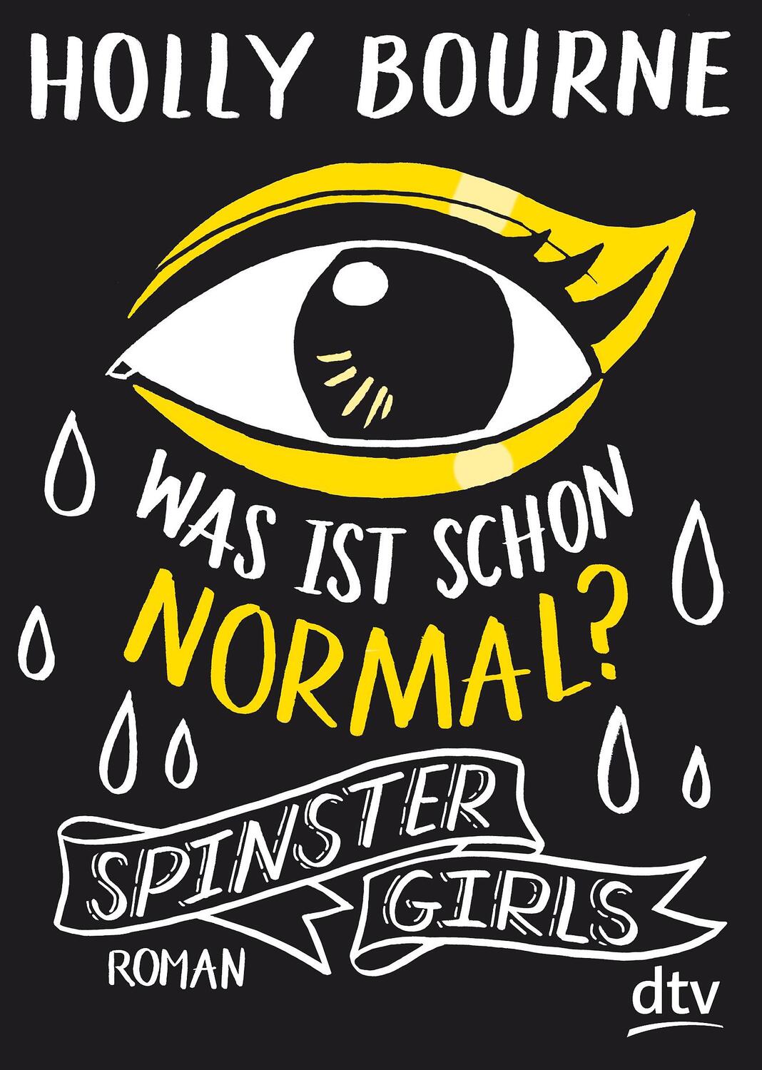 Cover: 9783423717977 | Spinster Girls 01 - Was ist schon normal? | Holly Bourne | Taschenbuch