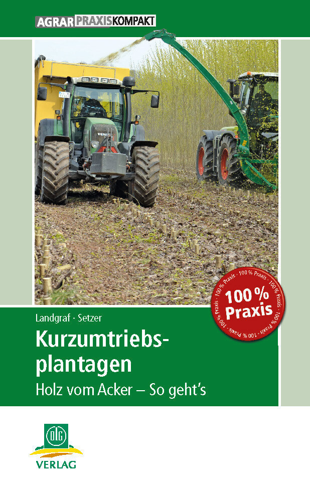 Cover: 9783769020052 | Kurzumtriebsplantagen | Holz vom Acker - So geht's | Landgraf (u. a.)