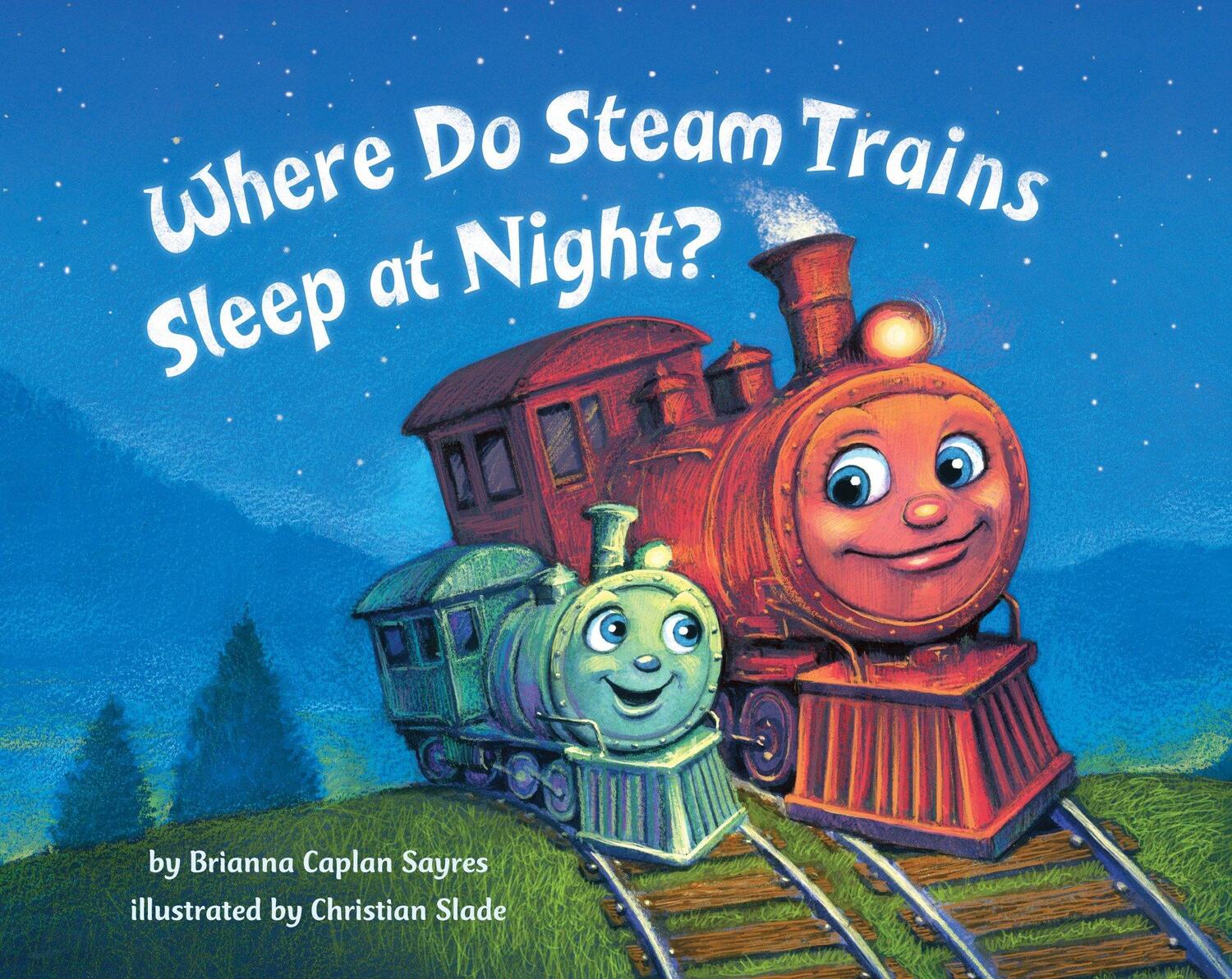 Cover: 9780553521009 | Where Do Steam Trains Sleep at Night? | Brianna Caplan Sayres | Buch