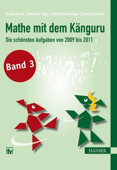 Cover: 9783446428201 | Mathe mit dem Känguru 3 | Die schönsten Aufgaben von 2009 bis 2011