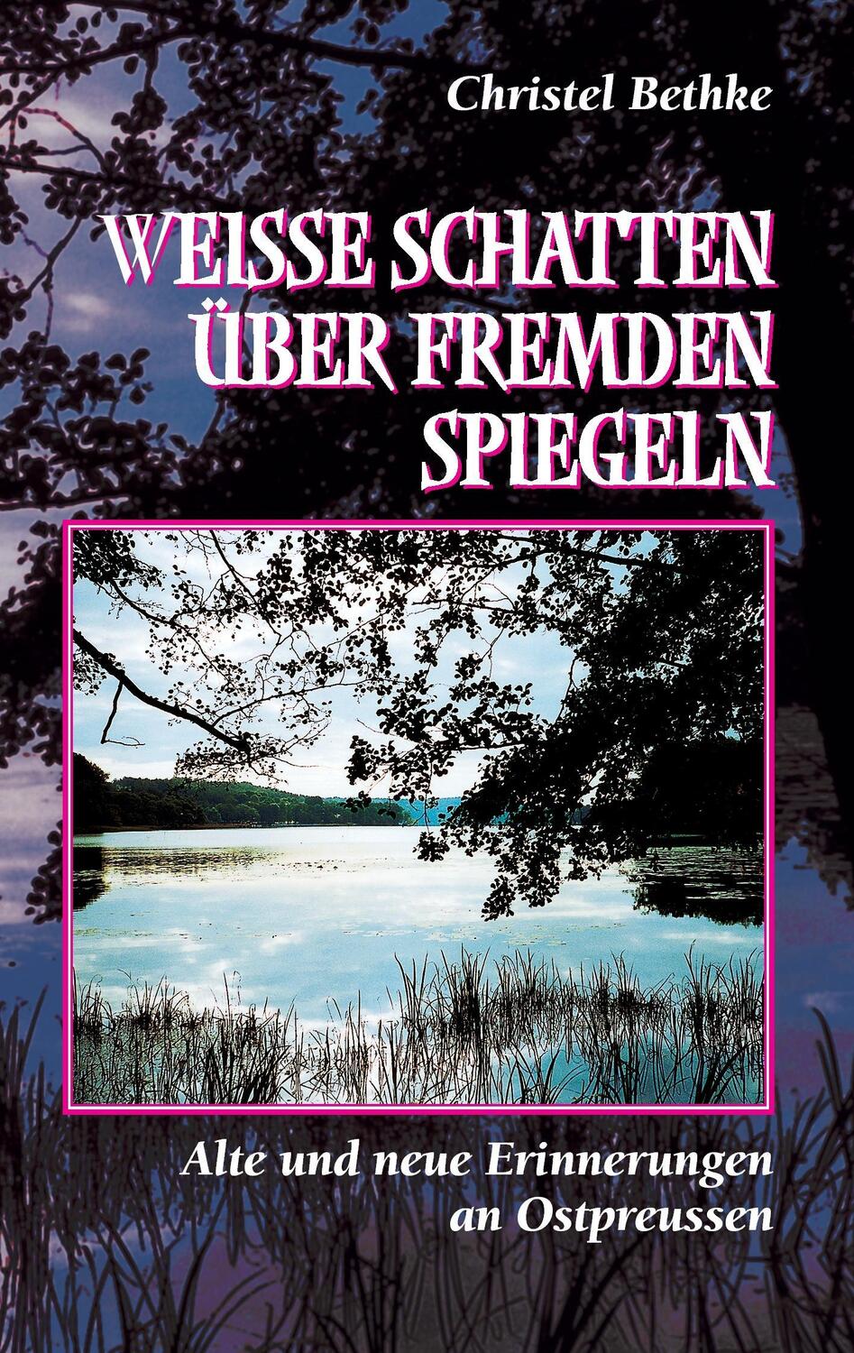 Cover: 9783739207636 | Weiße Schatten über fremden Spiegeln | Christel Bethke | Taschenbuch