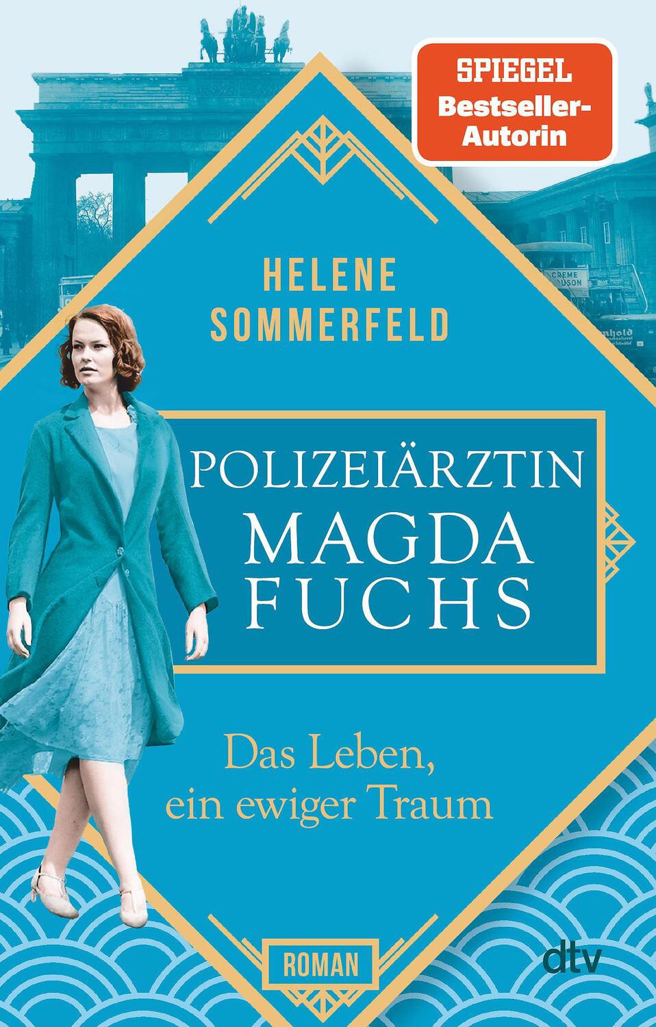 Cover: 9783423220033 | Polizeiärztin Magda Fuchs - Das Leben, ein ewiger Traum | Roman | Buch