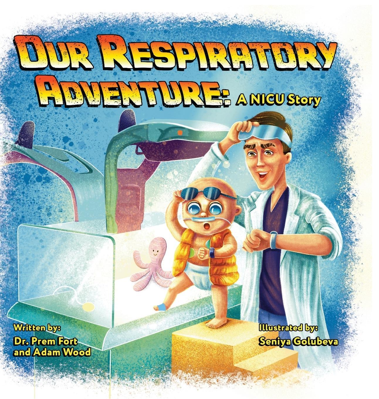 Cover: 9781039150621 | Our Respiratory Adventure | A NICU Story | Prem Fort (u. a.) | Buch