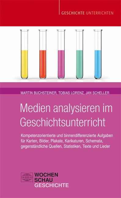 Cover: 9783734407093 | Medien analysieren im Geschichtsunterricht | Buchsteiner (u. a.)