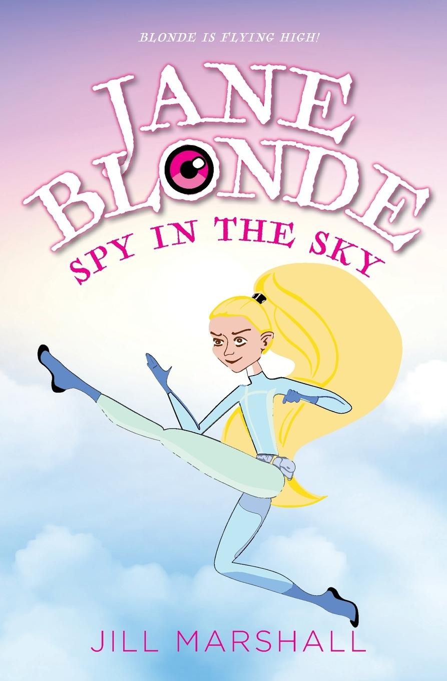 Cover: 9781990024306 | Jane Blonde Spy in the Sky | Jill Marshall | Taschenbuch | Englisch