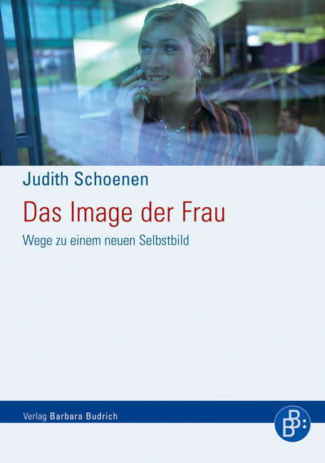 Cover: 9783866491007 | Das Image der Frau | Wege zu einem neuen Selbstbild | Schoenen-Lawrenz