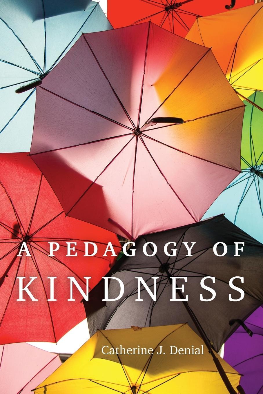 Cover: 9780806193854 | A Pedagogy of Kindness | Catherine J. Denial | Taschenbuch | Paperback