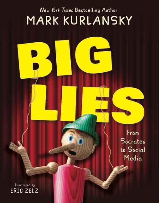 Cover: 9780884489122 | Big Lies | From Socrates to Social Media | Mark Kurlansky (u. a.)