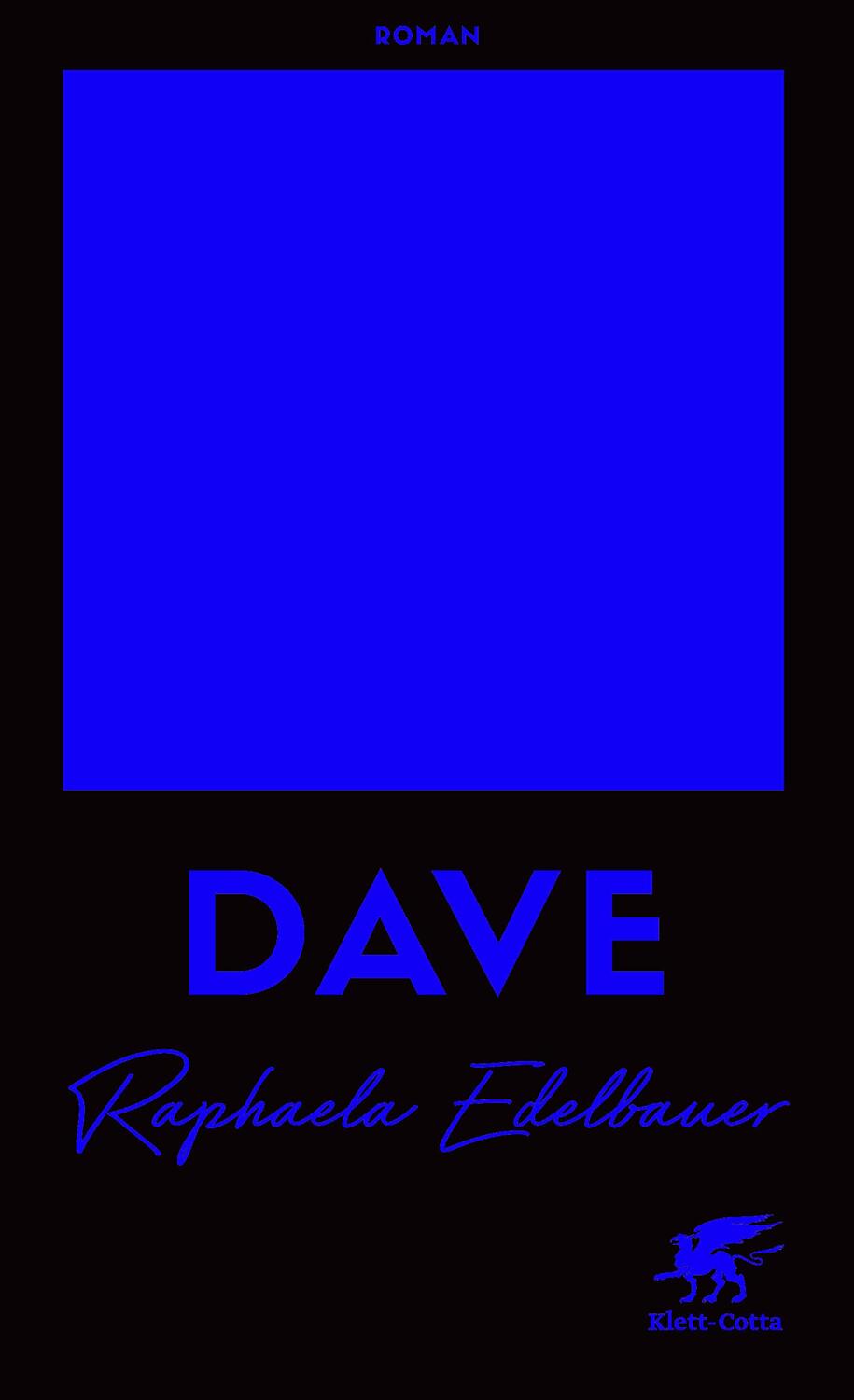 Cover: 9783608964738 | DAVE - Österreichischer Buchpreis 2021 | Roman | Raphaela Edelbauer