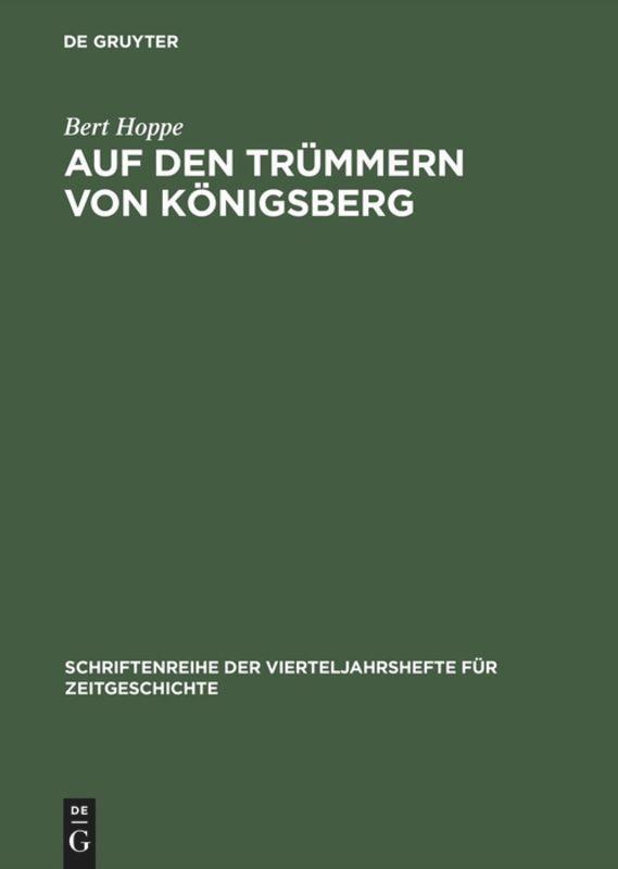 Cover: 9783486645804 | Auf den Trümmern von Königsberg | Kaliningrad 1946-1970 | Bert Hoppe